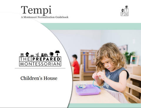 Tempi: A Montessori Normalization Guidebook – Children’s House