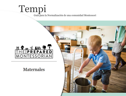 Tempi: A Montessori Normalization Guidebook – Maternales