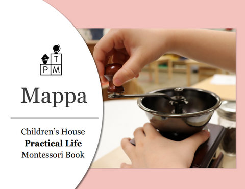 Mappa – Children’s House Practical Life Montessori Look Book