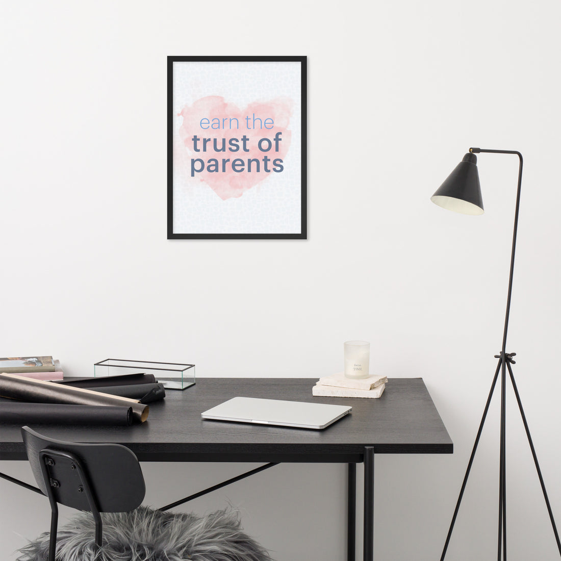 Earn the Trust of Parents - Framed poster