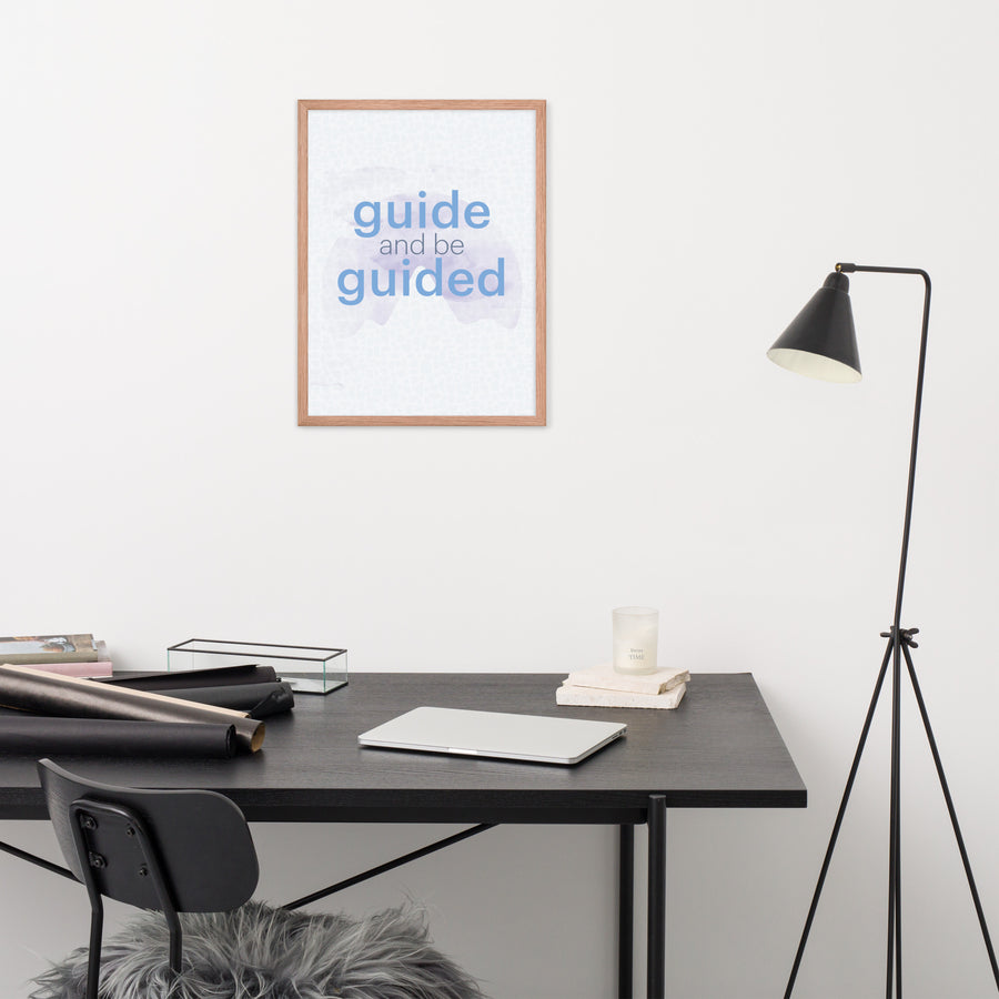 Guide and Be Guided - Framed poster