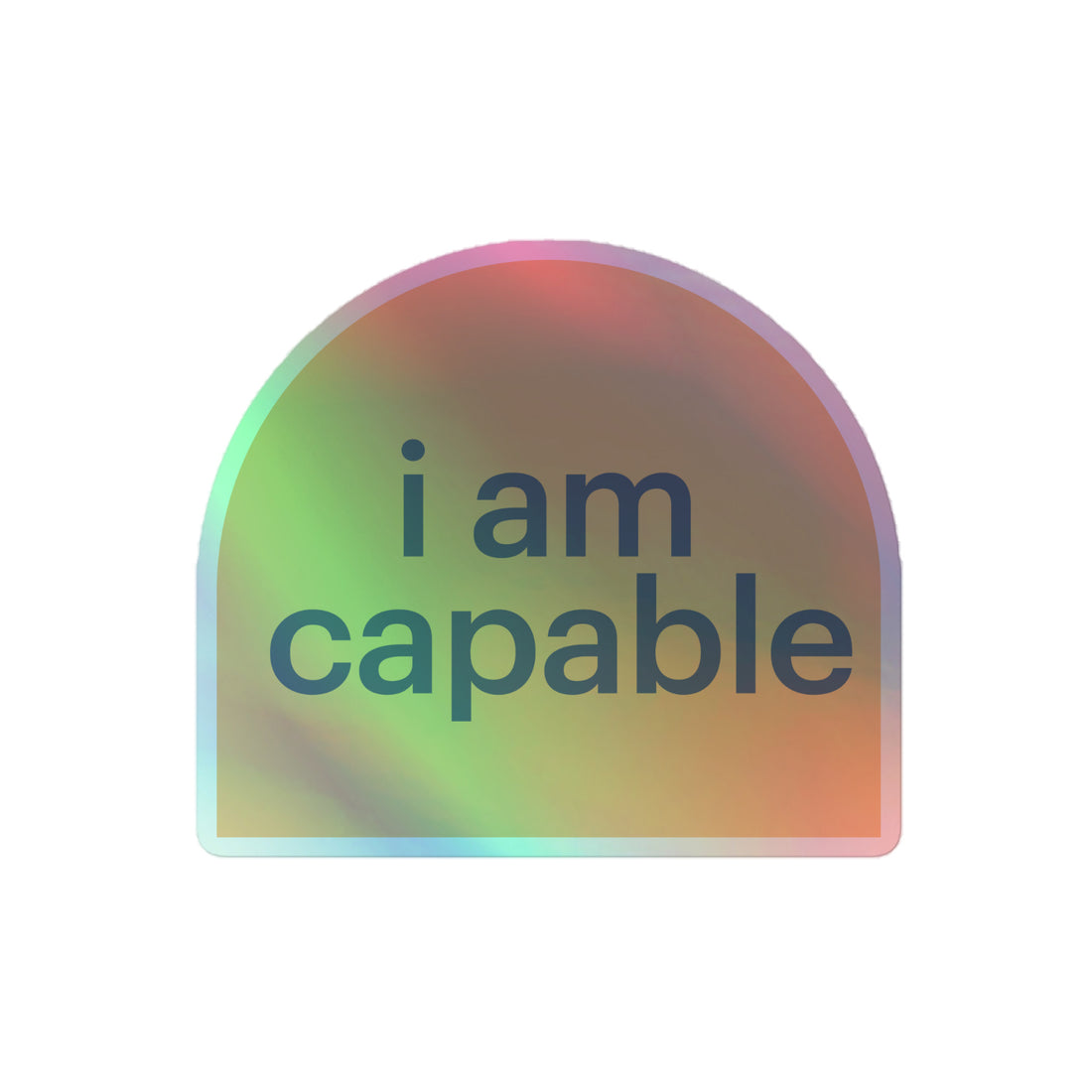 Guidepost Promo - I am capable Holographic stickers